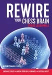 KNYGA Cyrus Lakdawala Rewire Your Chess Brain
