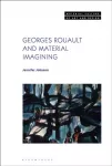 KNYGA Jennifer Johnson Georges Rouault and Material Imagining