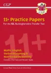 KNYGA Cgp Books Buckinghamshire 11+ GL Practice Papers: Secondary Transfer Test (inc Parents' Guide & Online Ed)