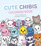 KNYGA Editors of Chartwell Books Cute Chibis Coloring Book