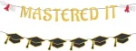 Graduation Mastered It reklaminė juosta, 3 m, i&scaron; anksto suvertas dekoratyvinis reklaminis skydelis, aukso spalvos blizgučių girlianda, sveikinimai abiturientams, klasės reklaminė juosta vakarėlio dovanoms, i&scaron;leistuvių vakarėlio dovanos