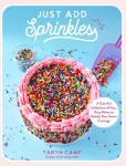 KNYGA Taryn Camp Just Add Sprinkles, A Colorful Collection of Fun, Easy Bakes to Satisfy Your Sweet Cravings