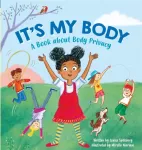 KNYGA Louise Spilsbury It's My Body, A Book about Body Privacy for Young Children
