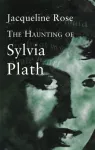 KNYGA Jacqueline Rose Haunting Of Sylvia Plath