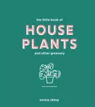 KNYGA Emma Sibley Little Book of House Plants and Other Greenery