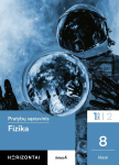 KNYGA &Scaron;viesa Fizika. Pratybų sąsiuvinis 8 klasei, 1 dalis, serija Horizontai