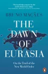 KNYGA Bruno Macaes Dawn of Eurasia