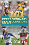 KNYGA John Scally 101 Extraordinary GAA Occasions
