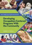 KNYGA Linda S. Fazio PhD OTR/L LPC FAOTA Developing Occupation-Centered Programs With the Community
