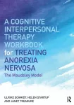 KNYGA Ulrike Schmidt Cognitive-Interpersonal Therapy Workbook for Treating Anorexia Nervosa
