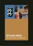KNYGA Grella George Jr Miles Davis' Bitches Brew