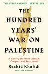 KNYGA Rashid Khalidi Hundred Years' War on Palestine, The International Bestseller