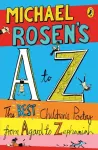 KNYGA Bookshop Rosen Michael Michael Rosen's A-Z: The best children's poetry from Agard to Zephaniah