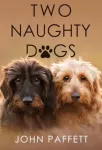 KNYGA John Paffett Two Naughty Dogs