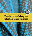 KNYGA Julie Cole Patternmaking with Stretch Knit Fabrics