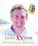 KNYGA Jonathan Davies The Greatest Lions XV Ever