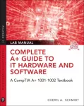KNYGA Cheryl A Schmidt Complete A+ Guide to IT Hardware and Software Lab Manual