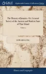 KNYGA Edward Long History of Jamaica. Or, General Survey of the Antient and Modern State of That Island
