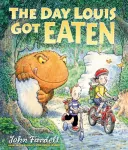 KNYGA John Fardell Day Louis Got Eaten