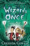 KNYGA Cressida Cowell Wizards of Once: Twice Magic, Book 2