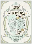 KNYGA Cally Jo Pothercary Tattoo Wonderlands, A Colouring Book