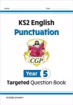 KNYGA Bookshop KS2 English Year 5 Punctuation Targeted Question Book (with Answers)