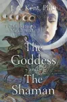 KNYGA J. A. Kent PhD Goddess and the Shaman