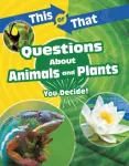KNYGA Kathryn Clay This or That Questions About Animals and Plants