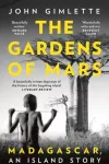 KNYGA John Gimlette Gardens of Mars