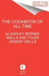 KNYGA Ashley Bernee Wells Cook Book of All Time