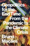 KNYGA Bruno Macaes Geopolitics for the End Time