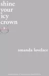 KNYGA Amanda Lovelace shine your icy crown