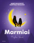 KNYGA Marmiai. Myliu tave