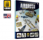 Vallejo Ammo: Modeling Guide - How to Paint with the Airbrush