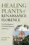 KNYGA Angela Paine Plants of Renaissance Florence