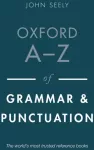 KNYGA John Seely Oxford A-Z of Grammar and Punctuation