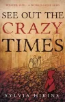 KNYGA Sylvia Hikins See Out The Crazy Times