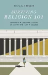 KNYGA Michael J Kruger Surviving Religion 101