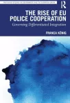 KNYGA Franca Konig Rise of EU Police Cooperation