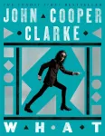 KNYGA John Cooper Clarke Cooper Clarke John WHAT