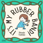KNYGA Shinsuke Yoshitake It's My Rubber Band!
