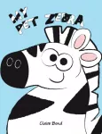 KNYGA Claire Bond My Pet Zebra