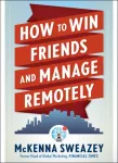 KNYGA Mckenna Sweazey How to Win Friends and Manage Remotely