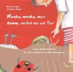 KNYGA Martha Kogler Manka, monka, mier komm, suchen wir ein Tier