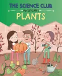 KNYGA Mary Auld Science Club Investigates: Plants
