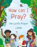 KNYGA John How Can I Pray?