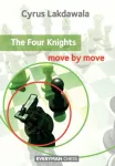 KNYGA Cyrus Lakdawala Four Knights: Move by Move
