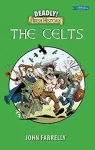 KNYGA John Farrelly Deadly! Irish History - The Celts