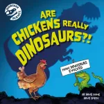 KNYGA Dave Hone Dinosaur Science: Are Chickens Really Dinosaurs?!