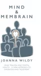 KNYGA Joanna Wildy Mind & Membrain